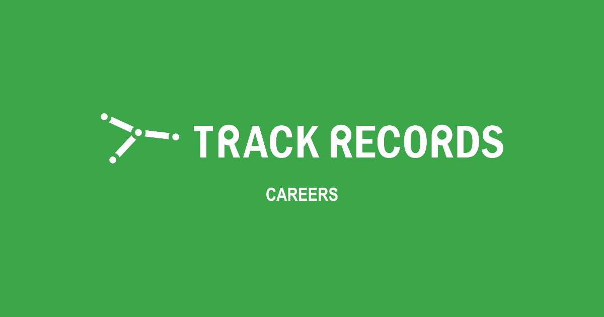 トラックレコードで働く人 | TRACK RECORDS 採用サイト